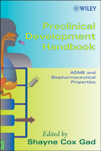Preclinical Development Handbook: ADME and Biopharmaceutical Properties (Pharmaceutical Development Series)