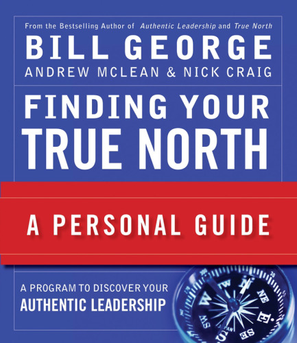 Finding Your True North: A Personal Guide ()