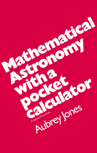 Mathematical Astronomy with a Pocket Calculator