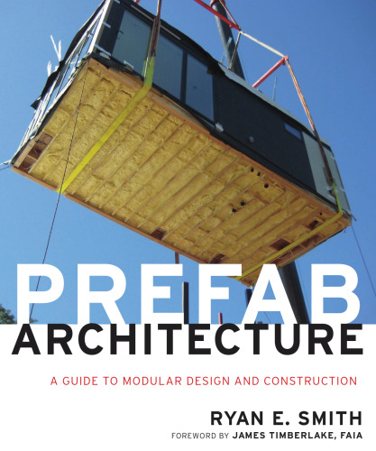 Prefab Architecture: A Guide to Modular Design and Construction