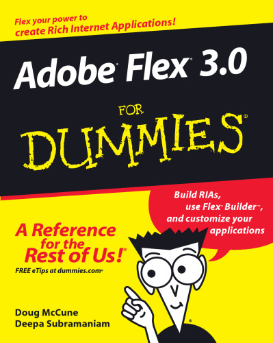 Adobe Flex 3.0 For Dummies (For Dummies (Computer Tech))