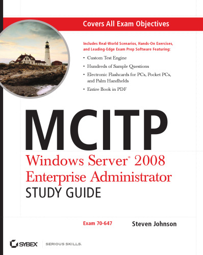 MCITP: Windows Server 2008 Enterprise Administrator Study Guide: (Exam 70-647)