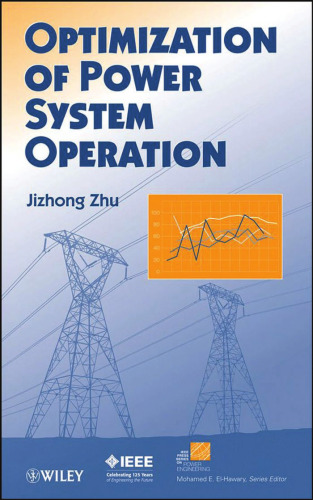Optimization of Power System Operation (IEEE Press Series on Power Engineering)