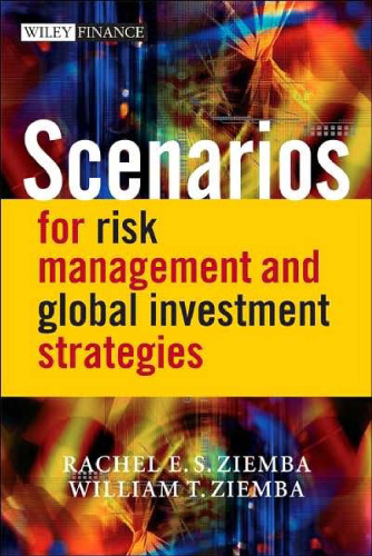 Scenarios for Risk Management and Global Investment Strategies (The Wiley Finance Series)