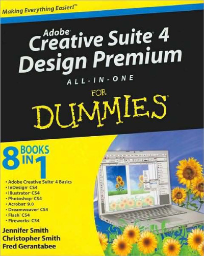 Adobe Creative Suite 4 Design Premium All-in-One For Dummies