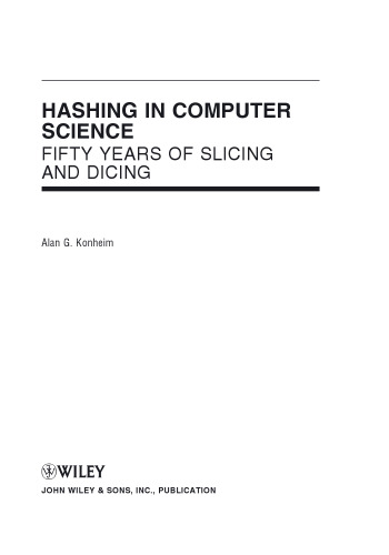 Hashing in Computer Science: Fifty Years of Slicing and Dicing