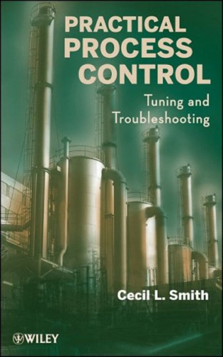 Practical Process Control: Tuning and Troubleshooting