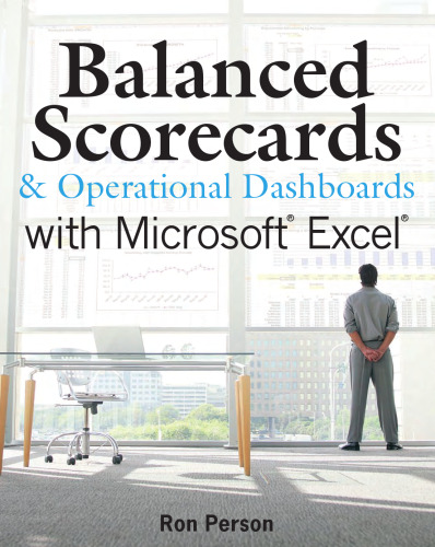 Balanced Scorecards and Operational Dashboards with Microsoft Excel