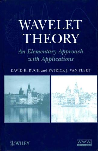 Wavelet Theory: An Elementary Approach with Applications