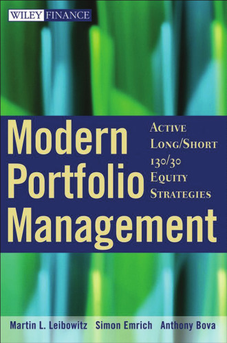 Modern Portfolio Management: Active Long/Short 130/30 Equity Strategies (Wiley Finance)