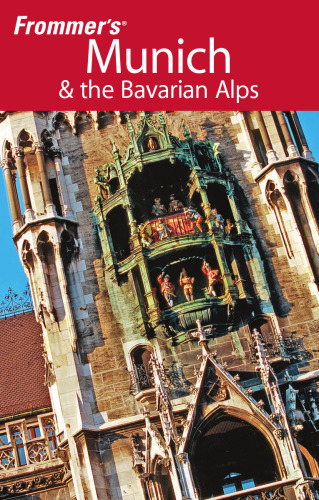 Frommer's Munich & the Bavarian Alps, 7th Edition (Frommer's Complete)