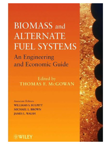 Biomass and Alternate Fuel Systems: An Engineering and Economic Guide