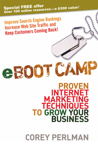 eBoot Camp: Proven Internet Marketing Techniques to Grow Your Business