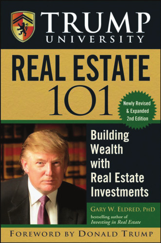 Trump University Real Estate 101: Building Wealth With Real Estate Investments, 2nd Edtion
