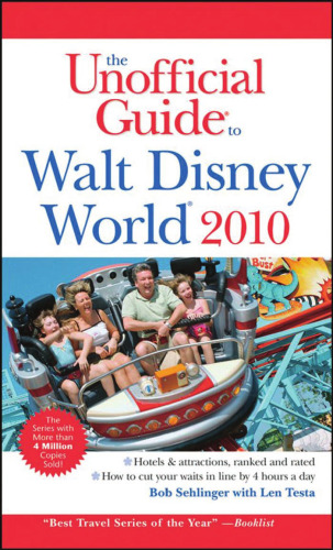 The Unofficial Guide Walt Disney World 2010 (Unofficial Guides)