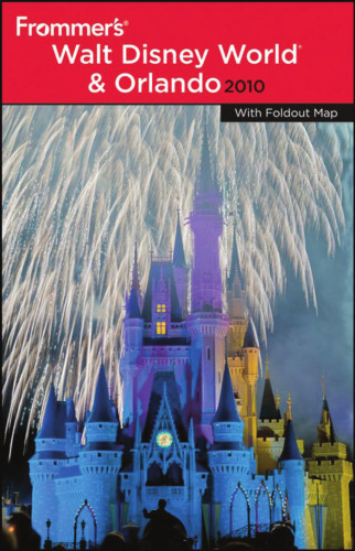 Frommer's Walt Disney World and Orlando 2010 (Frommer's Complete)