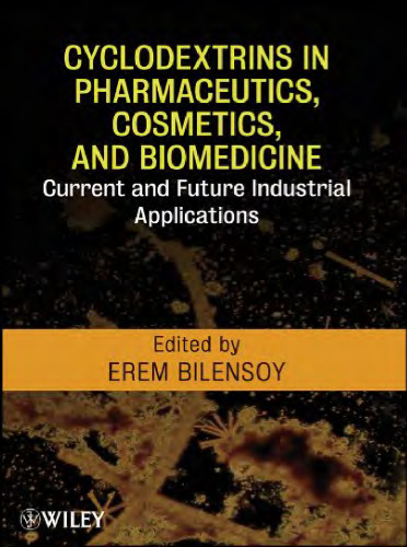 Cyclodextrins in Pharmaceutics, Cosmetics, and Biomedicine: Current and Future Industrial Applications