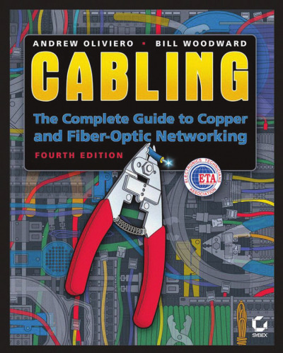 Cabling: The Complete Guide to Copper and Fiber-Optic Networking