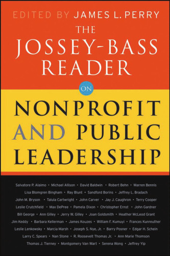 The Jossey-Bass Reader on Nonprofit and Public Leadership