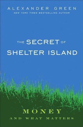 The Secret of Shelter Island: Money and What Matters
