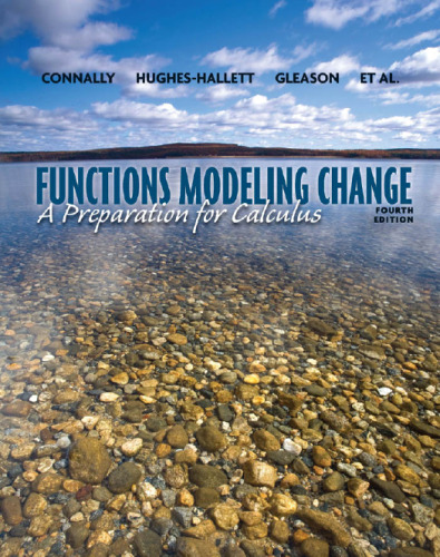 Functions Modeling Change: A Preparation for Calculus (4th Edition)