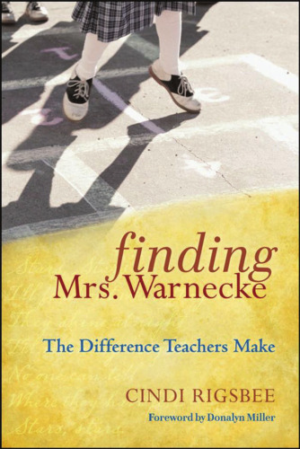 Finding Mrs. Warnecke: The Difference Teachers Make (A Memoir)