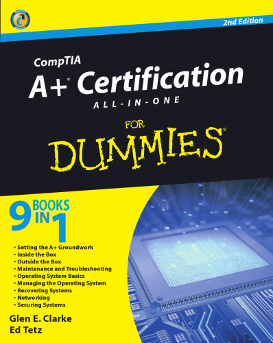 CompTIA A+ Certification All-In-One For Dummies, Second Edition