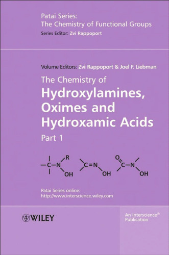 The Chemistry of Hydroxylamines, Oximes and Hydroxamic Acids (Chemistry of Functional Groups)