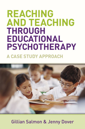Reaching and Teaching Through Educational Psychotherapy: A Case Study Approach