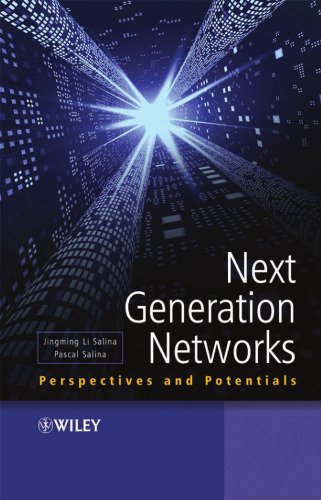 Next Generation Networks: Perspectives and Potentials