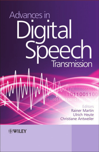 Advances in Digital Speech Transmission