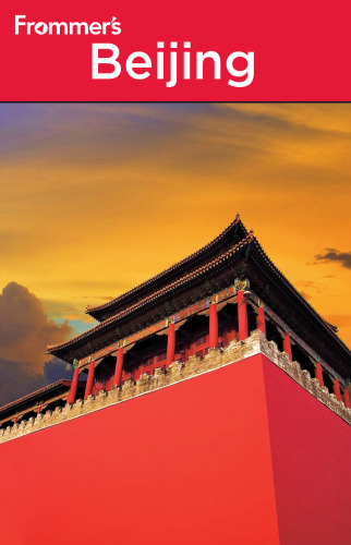 Frommer's Beijing, 6th Ed (Frommer's Complete)