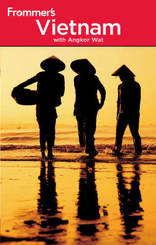 Frommer's Vietnam: With Angkor Wat, 3rd Edition (Frommer's Complete)