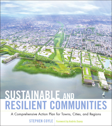 Sustainable and Resilient Communities: A Comprehensive Action Plan for Towns, Cities, and Regions
