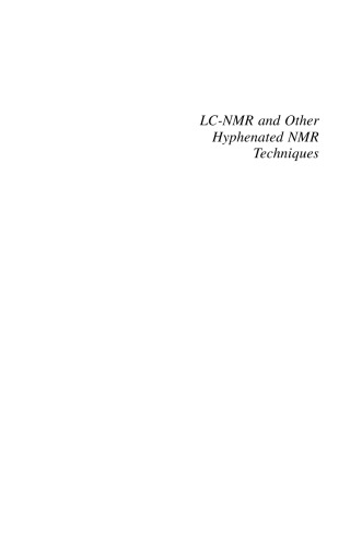 LC-NMR and Other Hyphenated NMR Techniques: Overview and Applications