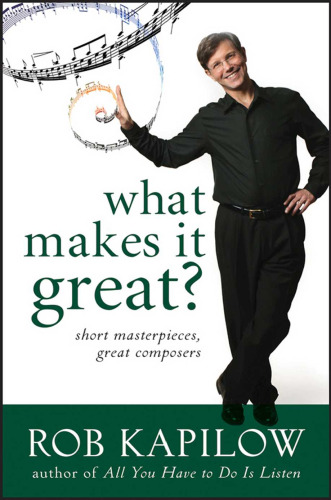 What Makes It Great: Short Masterpieces, Great Composers