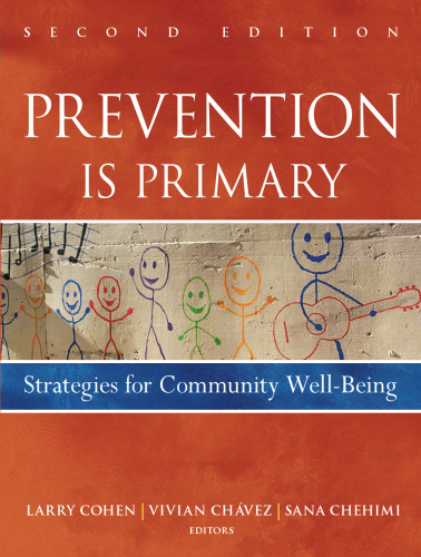 Prevention Is Primary: Strategies for Community Well Being