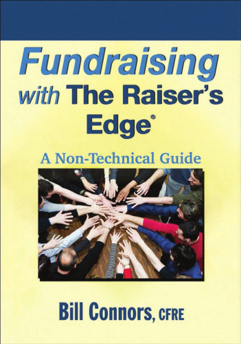 Fundraising with The Raisers Edge: A Non-Technical Guide