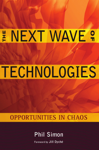 The Next Wave of Technologies: Opportunities in Chaos