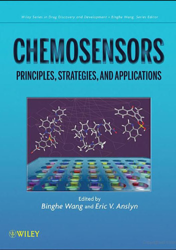 Chemosensors: Principles, Strategies, and Applications (Wiley Series in Drug Discovery and Development)