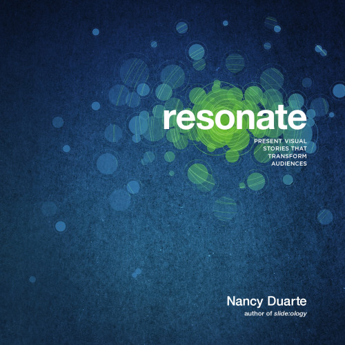 Resonate: Present Visual Stories that Transform Audiences