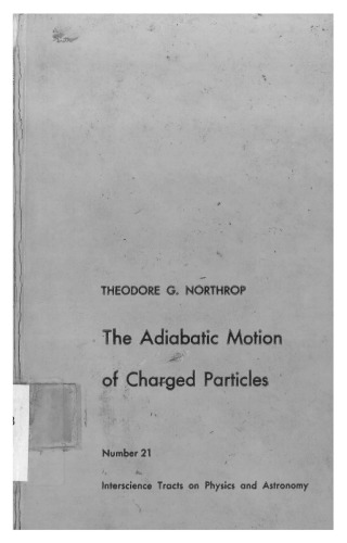 Adiabatic Motion of Charged Particles