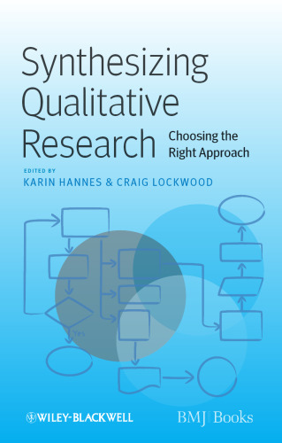 Synthesizing Qualitative Research: Choosing the Right Approach (Key Concepts)