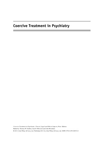 Coercive Treatment in Psychiatry: Clinical, legal and ethical aspects