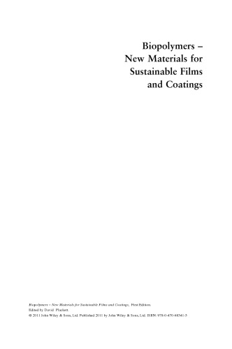 Biopolymers: New Materials for Sustainable Films and Coatings