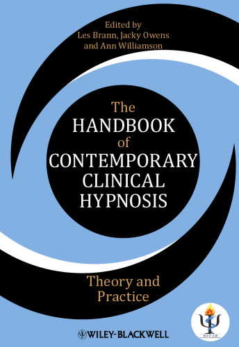 The Handbook of Contemporary Clinical Hypnosis - Theory and Practice