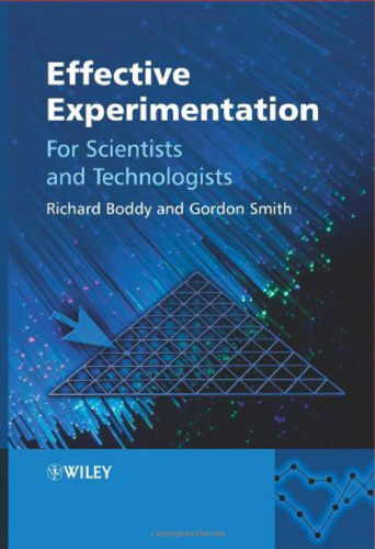 Effective Experimentation: For Scientists and Technologists