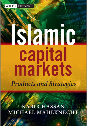 Islamic Capital Markets: Products and Strategies