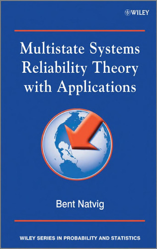 Multistate Systems Reliability Theory with Applications ()