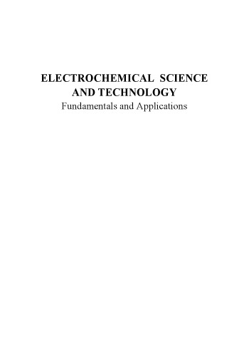 Electrochemical Science and Technology: Fundamentals and Applications